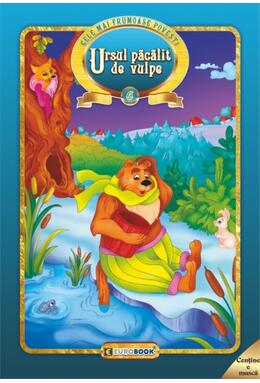 Copertă produs Ursul păcălit de vulpe. Cele mai frumoase povești