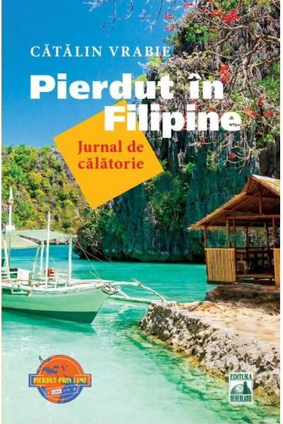Pierdut &icirc;n Filipine - Jurnal de călătorie
