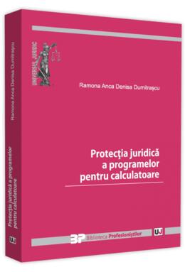 Copertă produs Protecția juridică a programelor pentru calculatoare