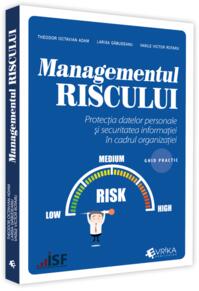 Copertă produs Managementul riscului, protecția datelor personale și securitatea informației în cadrul organizației – ghid practic