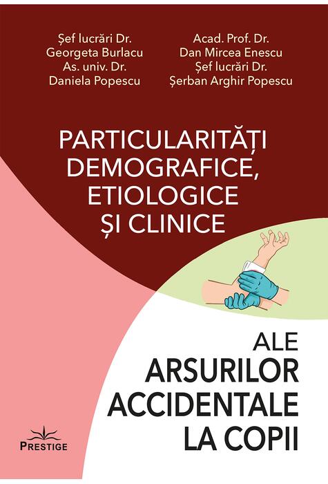 Copertă produs Particularități demografice, etiologice și clinice ale arsurilor accidentale la copii