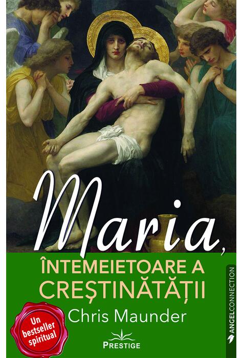 Copertă produs Maria, &Icirc;ntemeietoare a Creștinătății