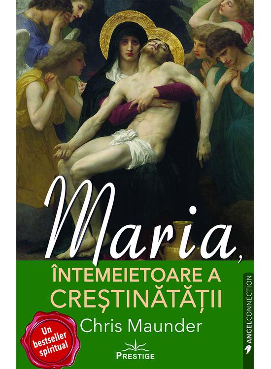 Copertă produs Maria, &Icirc;ntemeietoare a Creștinătății - gallery big 1