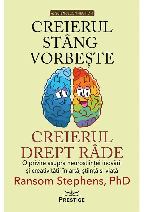 Copertă produs Creierul st&acirc;ng vorbește, creierul drept r&acirc;de