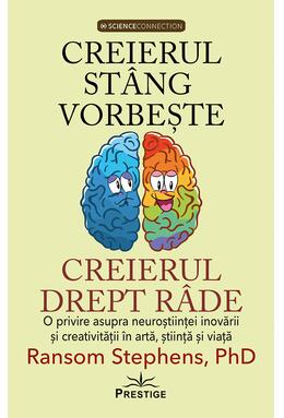 Copertă produs Creierul st&acirc;ng vorbește, creierul drept r&acirc;de