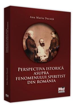 Copertă produs Perspectiva istorică asupra fenomenului spiritist din România