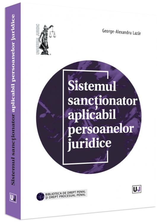 Copertă produs Sistemul sancționator aplicabil persoanelor juridice - gallery big 1