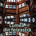 Copertă produs Lumea din fereastră - gallery small 