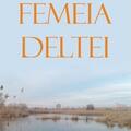 Copertă produs Femeia Deltei - gallery small 