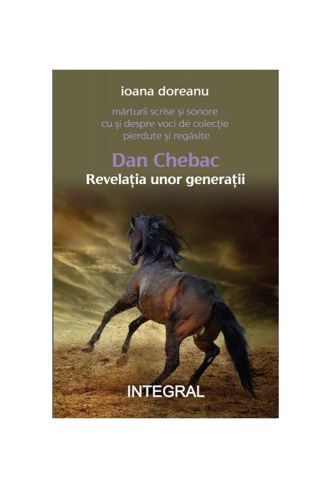 Copertă produs Dan Chebac - Revelația unor generații