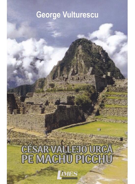Copertă produs Cesar Vallejo urcă pe Machu Picchu - gallery big 1