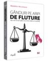 Copertă produs G&acirc;nduri pe aripi de fluture sau cum mi-am găsit locul &icirc;ntre Suflet și Conștiință - thumb 1