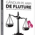 Copertă produs G&acirc;nduri pe aripi de fluture sau cum mi-am găsit locul &icirc;ntre Suflet și Conștiință - gallery small 