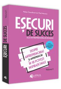 Copertă produs Eșecuri de succes ale antreprenorilor români (Vol. 1)