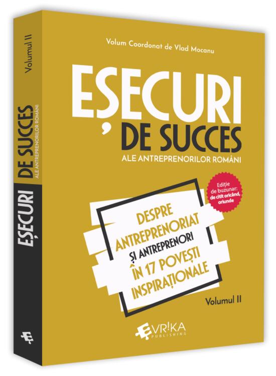 Copertă produs Eșecuri de succes ale antreprenorilor români (Vol. 2) - gallery big 1