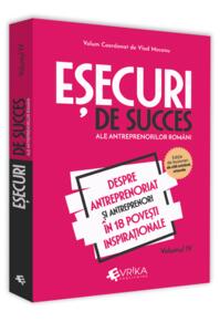 Copertă produs Eșecuri de succes ale antreprenorilor români (Vol. IV)