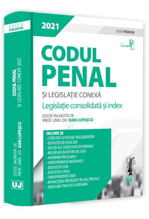 Copertă produs Codul penal și legislație conexă 2021. Ediție PREMIUM