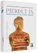 Pierdut &icirc;n Barcelona și pe Costa Brava