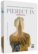 Pierdut &icirc;n Bordeaux