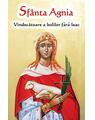 Copertă produs Sf&acirc;nta Agnia - Vindecatoare a bolilor fără leac - thumb 1