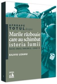 Copertă produs Aproape totul despre... Marile războaie care au schimbat istoria lumii