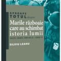 Copertă produs Aproape totul despre... Marile războaie care au schimbat istoria lumii - gallery small 