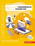 Scrisorile verii. Caiet de vacanță. Clasa a VI-a