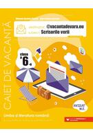 Scrisorile verii. Caiet de vacanță. Clasa a VI-a