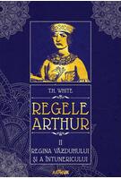 Copertă produs Regina văzduhului și a &icirc;ntunericului. Regele Arthur (Vol. 2)