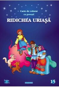 Copertă produs Ridichea uriașă. Carte de colorat cu povești