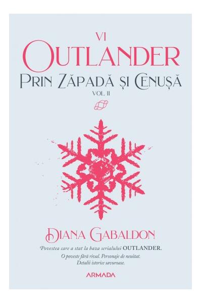 Prin zăpadă și cenușă (Vol. 10) - Paperback brosat - Diana Gabaldon - Nemira