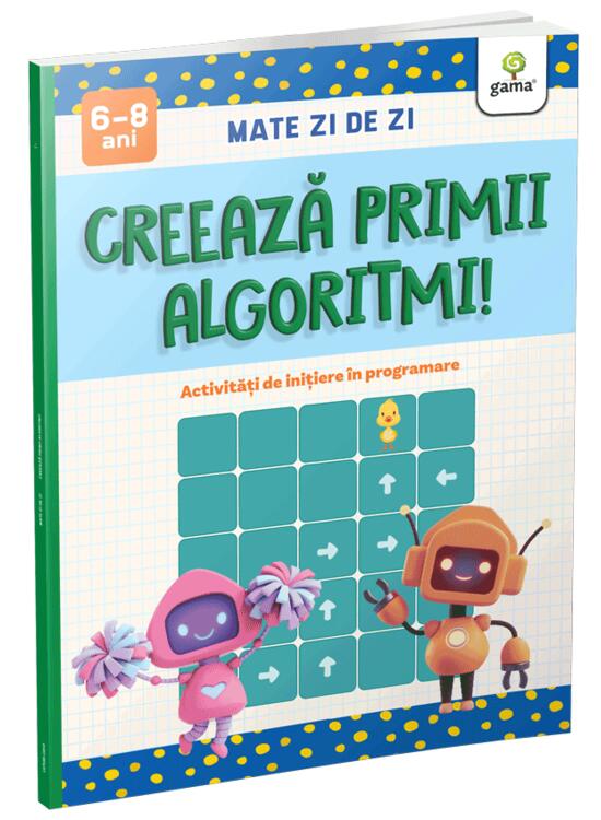 Copertă produs Creează primii algoritmi! - gallery big 1