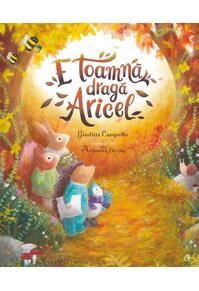 Copertă produs E toamnă, dragă Aricel
