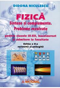 Copertă produs Fizică. Sinteze și complemente. Probleme rezolvate pentru clasele IX - XII, bacalaureat și admitere la facultate