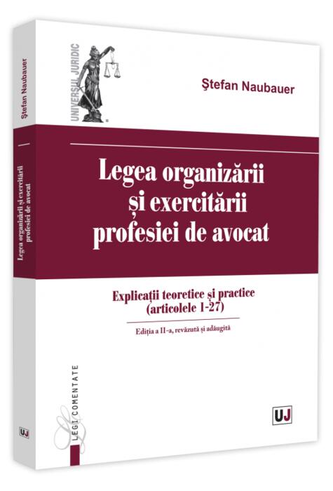 Copertă produs Legea organizării și exercitării profesiei de avocat