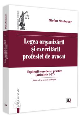 Copertă produs Legea organizării și exercitării profesiei de avocat