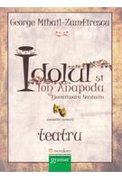 Imagine produs Idolul și Ion Anapoda. Domnișoara Anastasia