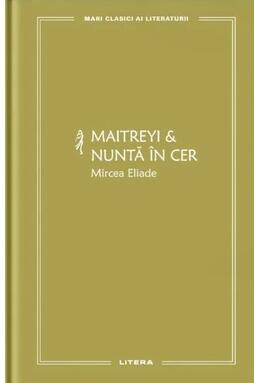 Copertă produs Maitreyi & Nuntă în cer (Vol. 20)