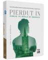 Copertă produs Pierdut &icirc;n Dublin, pe Insula de Smarald - thumb 1