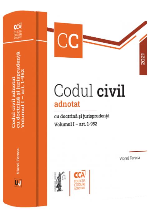 Copertă produs Codul civil adnotat cu doctrină și jurisprudență (Vol. 1 – art. 1-952)