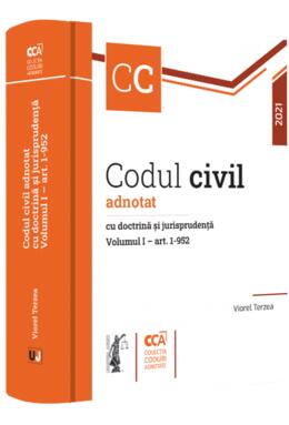 Copertă produs Codul civil adnotat cu doctrină și jurisprudență (Vol. 1 – art. 1-952)