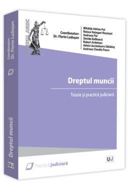 Copertă produs Dreptul muncii. Teorie și practică judiciară - 2021