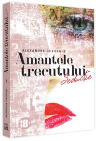Copertă produs Amantele Trecutului - Seducție (Vol. 2)