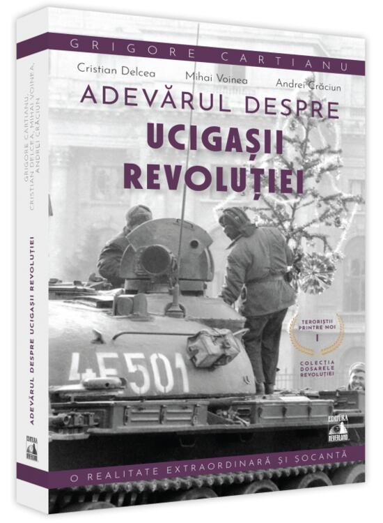 Copertă produs Adevărul despre ucigașii Revoluției. Teroriștii printre noi - gallery big 1