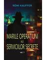 Copertă produs Marile operaţiuni ale serviciilor secrete (Vol. 1) - thumb 1