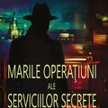 Copertă produs Marile operaţiuni ale serviciilor secrete (Vol. 1) - gallery small 
