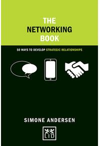 Copertă produs The Networking Book: 50 Ways to Develop Strategic Relationships