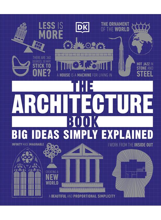Copertă produs The Architecture Book: Big Ideas Simply Explained - gallery big 1