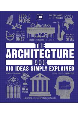 Copertă produs The Architecture Book: Big Ideas Simply Explained