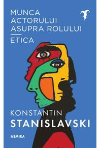 Copertă produs Munca actorului asupra rolului - Etica